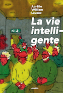 Vie intelligente (La)